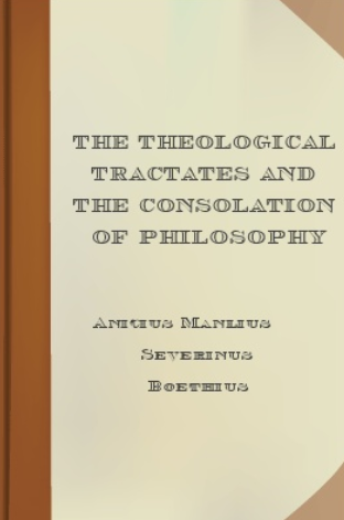 Theological Tractates and Consolation of Philosophy